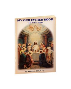My Our Father Book, The Perfect Prayer